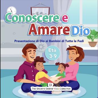 [Italian] - Conoscere & Amare il Sacro Corano: Un Libro Per Bambini Per Introdurre il Sacro Corano in italiano