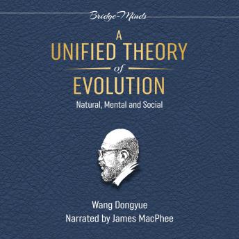 A Unified Theory of Evolution (2nd Edition): Natural, Mental and Social