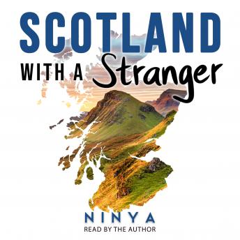 Download Scotland with a Stranger: A Memoir by Ninya