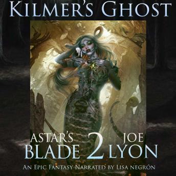 Kilmer's Ghost: An Original Epic Fantasy