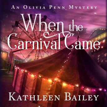 When the Carnival Came: An Olivia Penn Mystery