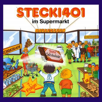 [German] - Stecki 401 im Supermarkt: Konzentration und Entspannung Für Kinder 4-12 Durch Lustige und Spannende Hör-Geschichten