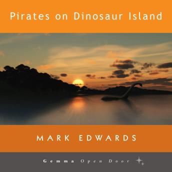Pirates on Dinosaur Island: Digitally narrated using a synthesized voice
