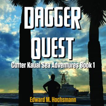 Dagger Quest: A Cutter Kauai Sea Adventure
