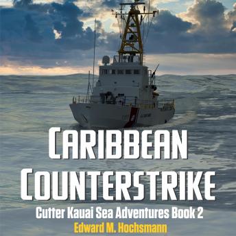Caribbean Counterstrike: A Cutter Kauai Sea Adventure