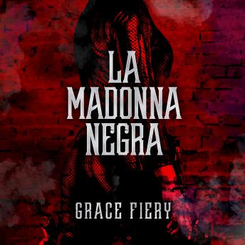 La Madonna Negra: Volume I