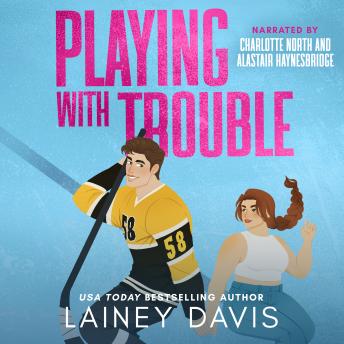 Playing with Trouble: A Brother's Best Friend Romance