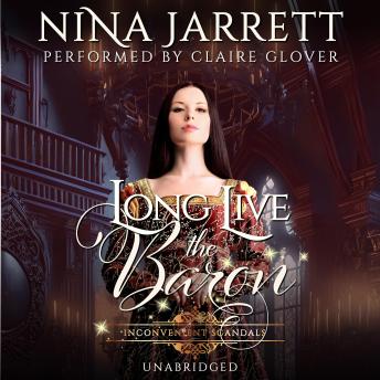 Long Live the Baron: a Regency mystery romance