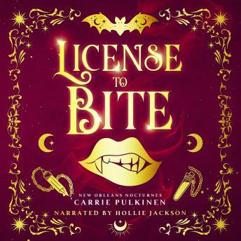 License to Bite: A Frightfully Funny Paranormal Romantic Comedy