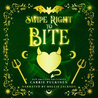 Swipe Right to Bite: A Frightfully Funny Paranormal Romantic Comedy