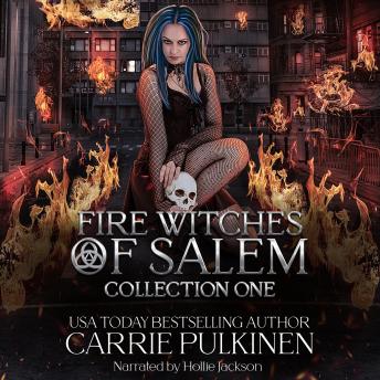 Fire Witches of Salem Collection One: The Chaos and Ash Trilogy