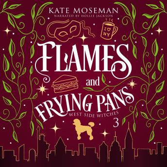 Flames and Frying Pans: A Paranormal Women's Fiction Novel