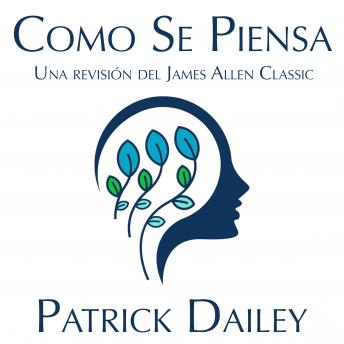 [Spanish] - Come Se Piensa: Una revisión del James Allen Classic (Spanish Edition)
