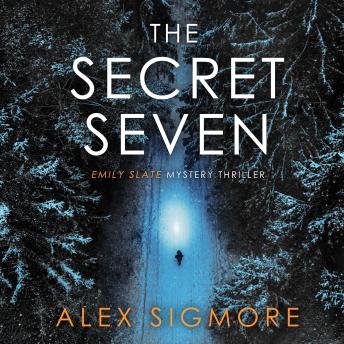 Download Secret Seven by Alex Sigmore