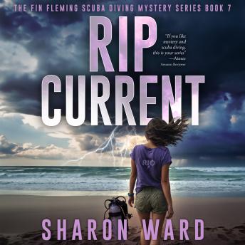 Rip Current: The Fin Fleming Scuba Diving Mystery series Book7