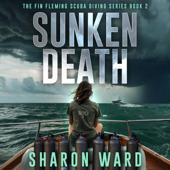 Sunken Death: The Fin Fleming Scuba Diving Series