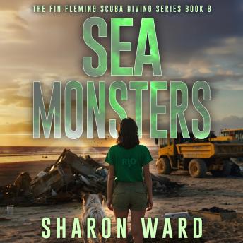 Sea Monsters: The Fin Fleming Scuba Diving Mystery Series