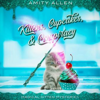 Kittens Cupcakes & Conspiracy