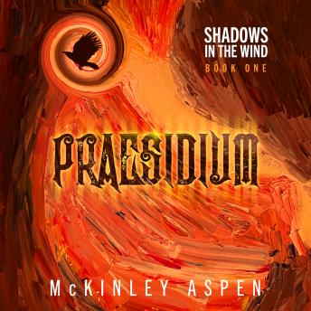 Praesidium: Shadows in the Wind, Book 1