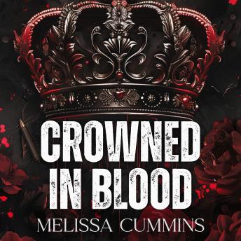 Crowned In Blood: A Dark Mafia, Age Gap, Stalker Romance
