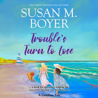 Trouble's Turn to Lose: A Carolina Tale