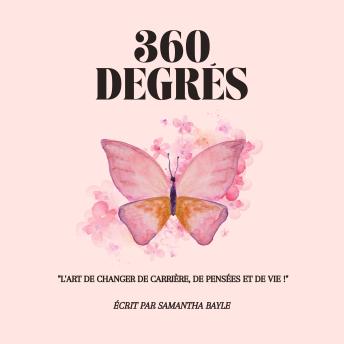 [French] - 360 Degres: L'Art de changer de Carriere, de Pensees et de Vie!