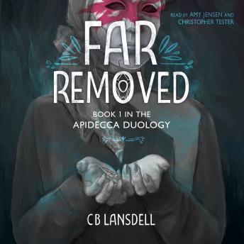 Far Removed: The Apidecca Duology