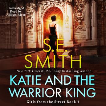Katie and the Warrior King: Girls from the Street Book 4
