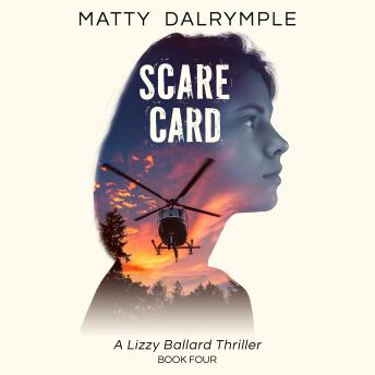 Scare Card: A Lizzy Ballard Thriller