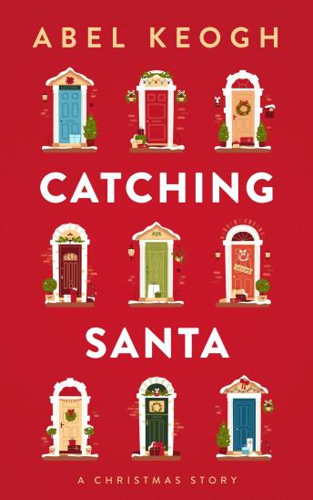 Catching Santa: A Christmas Story
