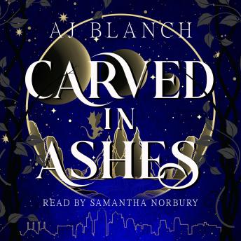 Carved in Ashes