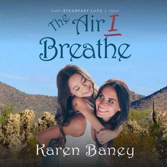 Download Air I Breathe by Karen Baney