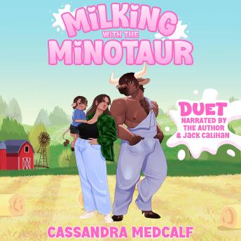 Milking with the Minotaur: A Minnetaur Dairy Romance