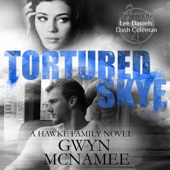 Tortured Skye: A Hawke Family Novel