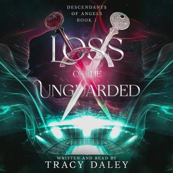 Loss of the Unguarded: Descendants of Angels Book 1