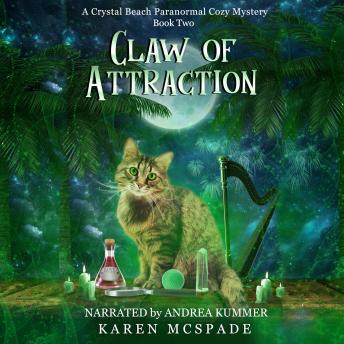 Claw of Attraction: A Crystal Beach Paranormal Cozy Mystery Series - Book 2