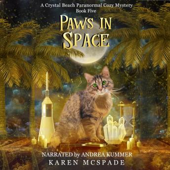 Paws in Space: A Crystal Beach Paranormal Cozy Mystery Series - Book 5