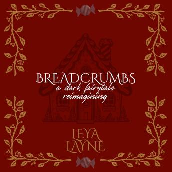 Breadcrumbs: A Hansel and Gretel Reimagining