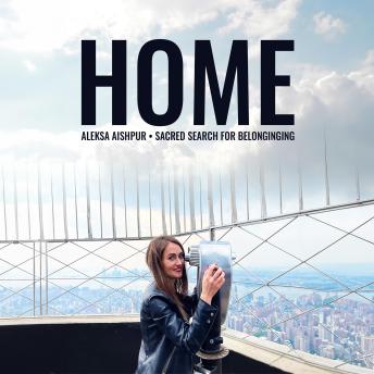 Home: Sacred Search for Belonging