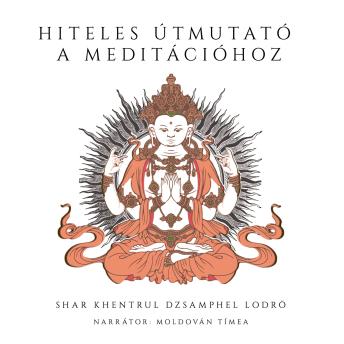 [Hungarian] - Hiteles útmutató a meditációhoz