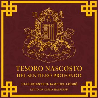 [Italian] - Tesoro Nascosto del Sentiero Profondo: Commentario testuale alle  pratiche preliminari del Kalachakra