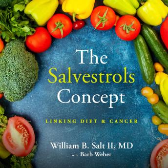 The Salvestrols Concept: Linking Diet & Cancer