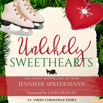 Unlikely Sweethearts: (An Amish Christmas Story)