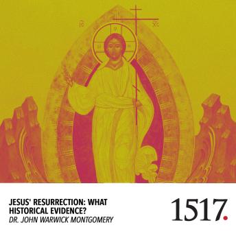 Jesus' Resurrection: What Historical Evidence?