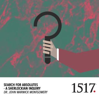 Search For Absolutes: A Sherlockian Inquiry