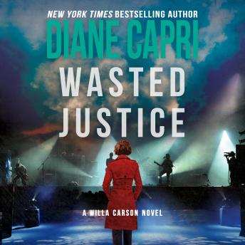 Wasted Justice: A Judge Willa Carson Mystery Novel