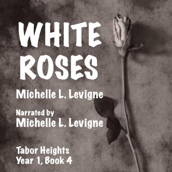 Download White Roses by Michelle L. Levigne