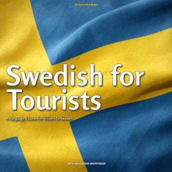 Download Swedish for Tourists: A Language Course For Visitors To Sweden by Jonas Pettersson