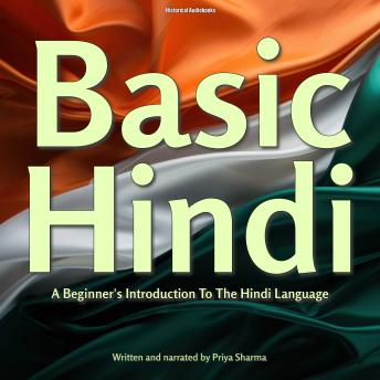 Download Basic Hindi: A Beginner's Introduction To The Hindi Language by Priya Sharma