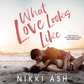 What Love Looks Like: a single parent, vacation romance